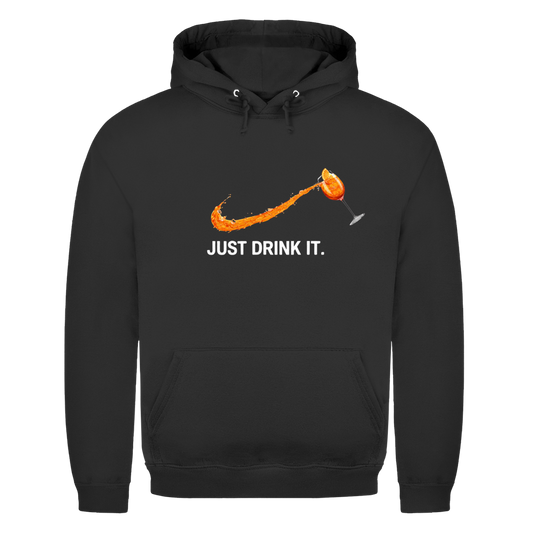 Aperol Just drink it.  | Unisex Hoodie