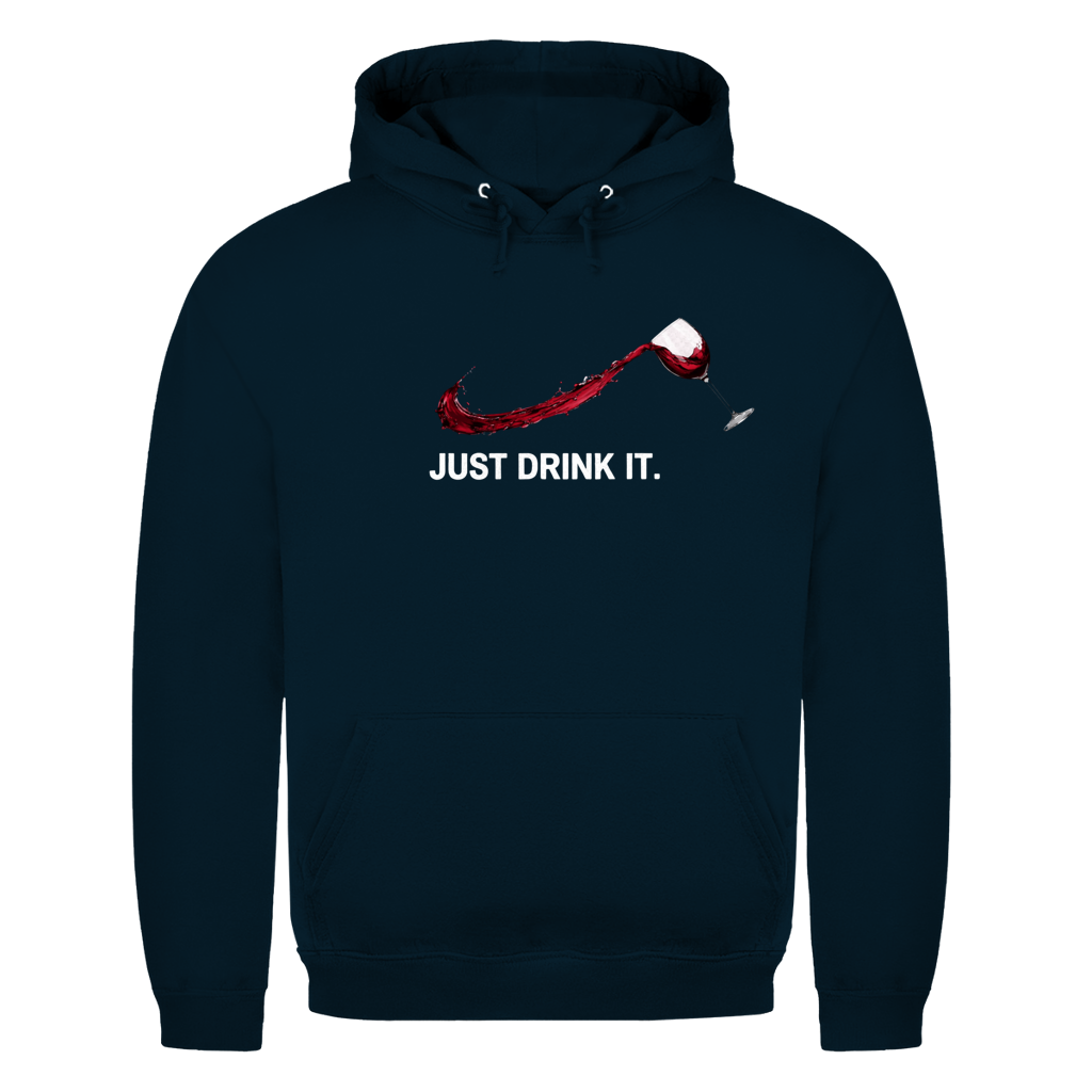 Wein Just drink it. | Unisex Hoodie
