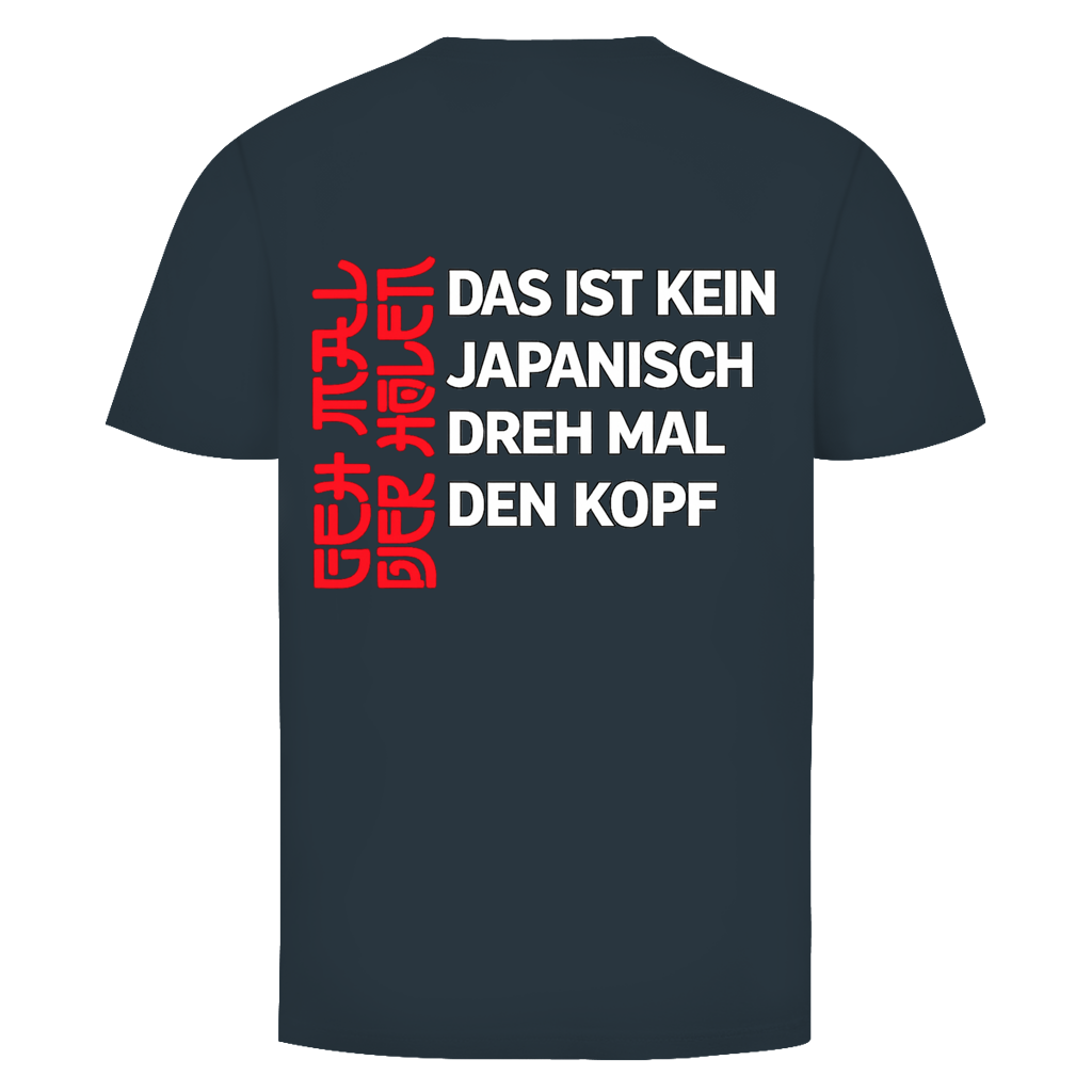 Das ist kein Japanisch Rückedruck | Unisex  T-Shirt
