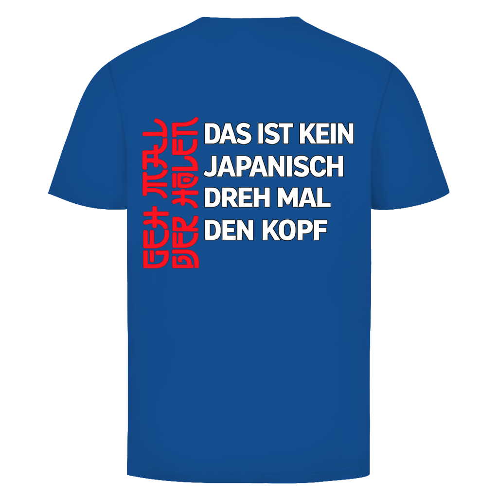 Das ist kein Japanisch Rückedruck | Unisex  T-Shirt