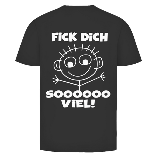 Fick dich sooo viel Rückendruck  | Unisex T-Shirt