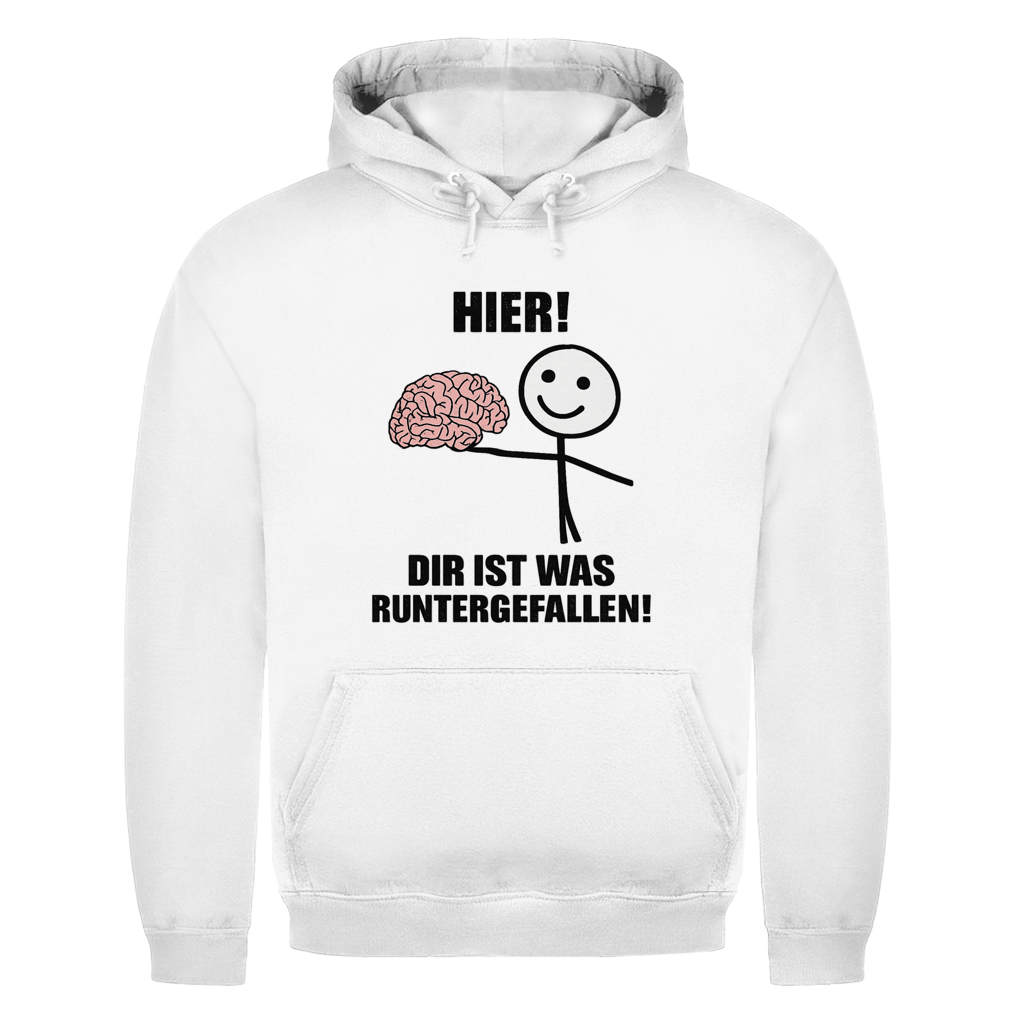 Hier! dir ist was runtergefallen  | Unisex Hoodie
