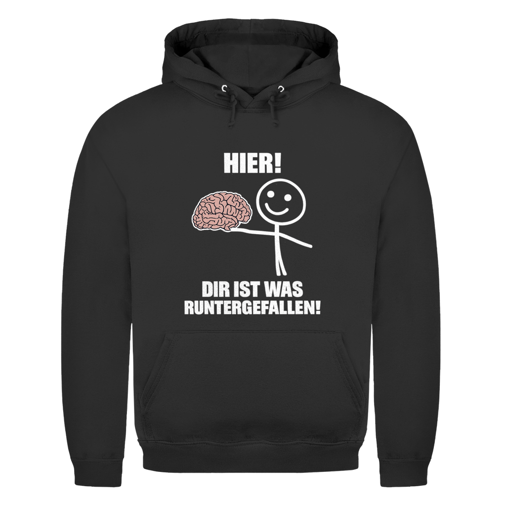 Hier! dir ist was runtergefallen  | Unisex Hoodie