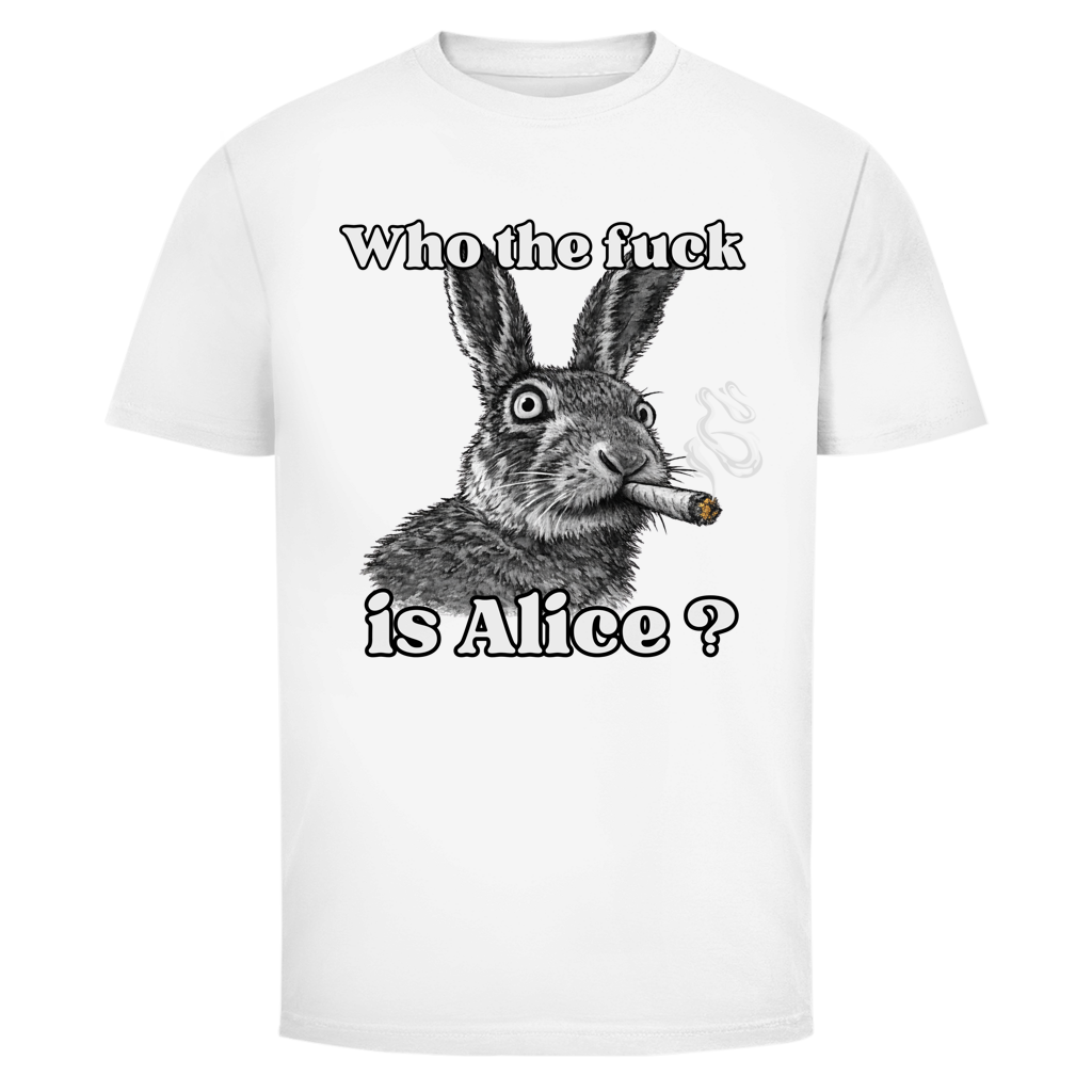 Who the fuck is Alice? | Unisex T-Shirt
