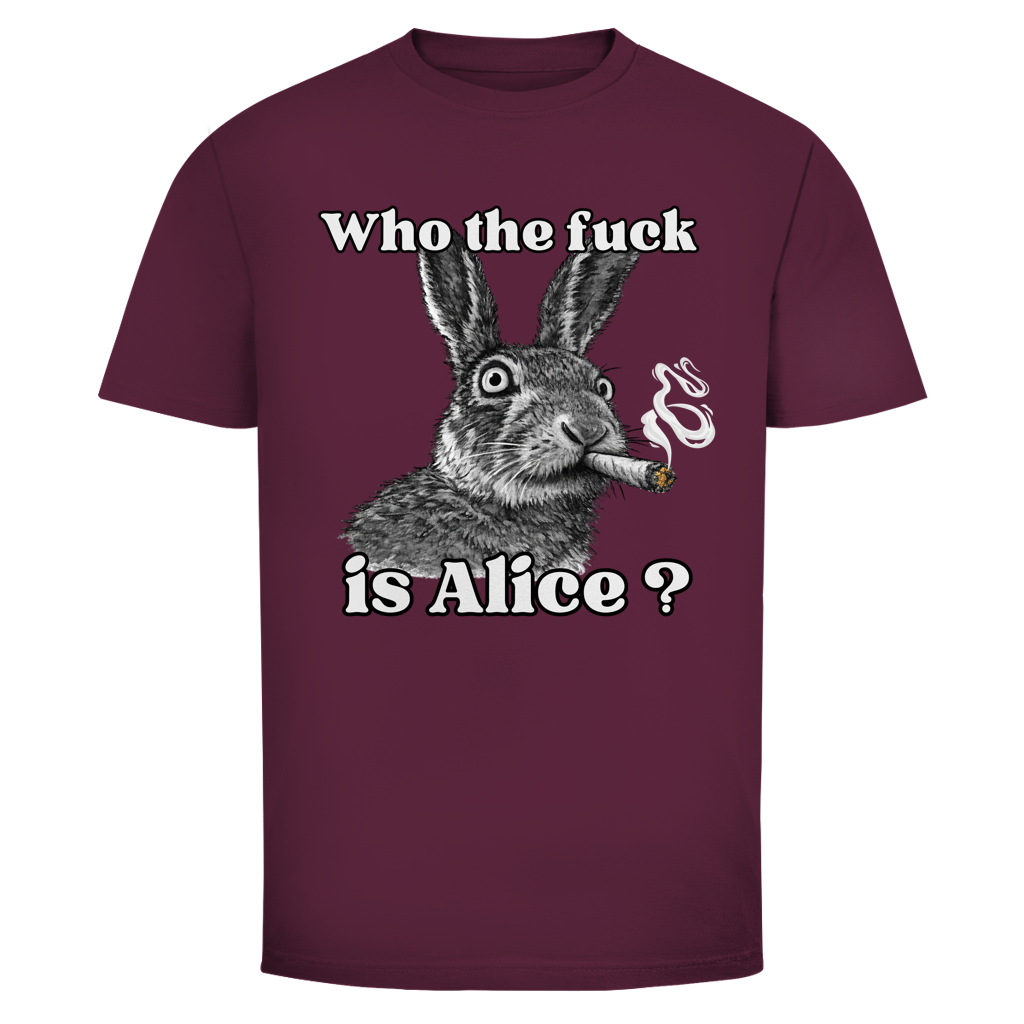 Who the fuck is Alice? | Unisex T-Shirt