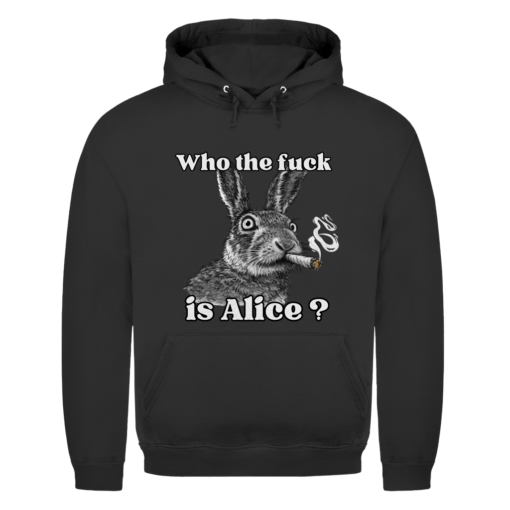 Who the fuck is Alice? | Unisex Hoodie