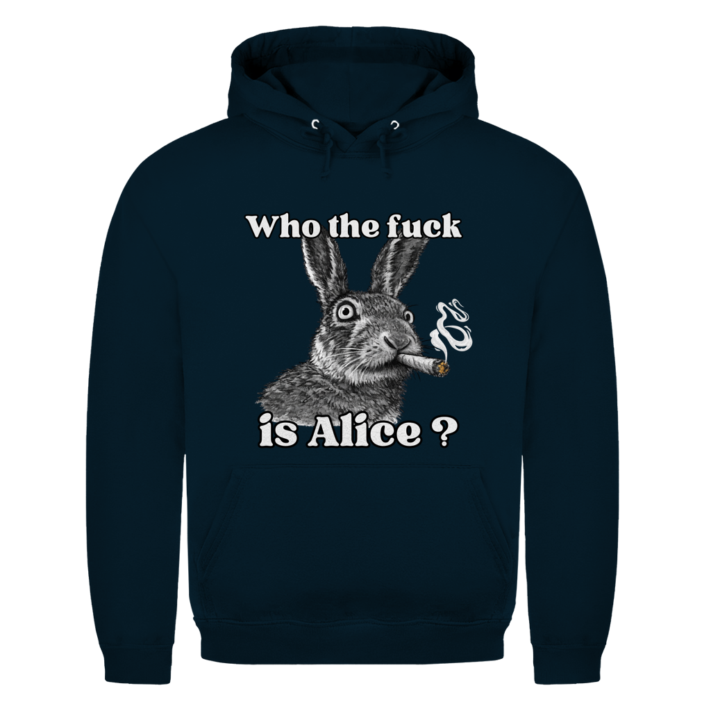 Who the fuck is Alice? | Unisex Hoodie