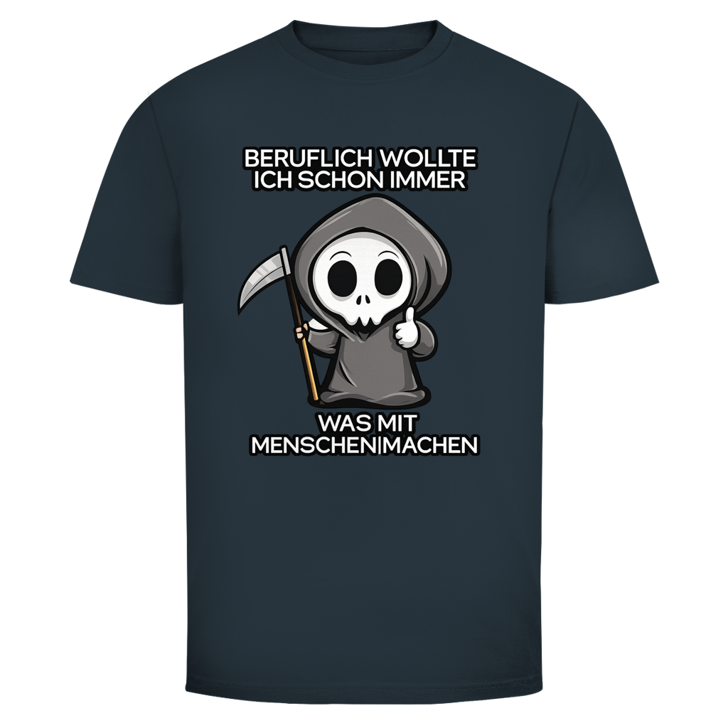 Beruflich wollte ich schon immer | Unisex T-Shirt
