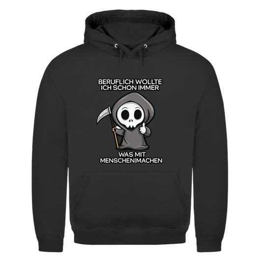 Beruflich wollte ich schon immer | Unisex Hoodie