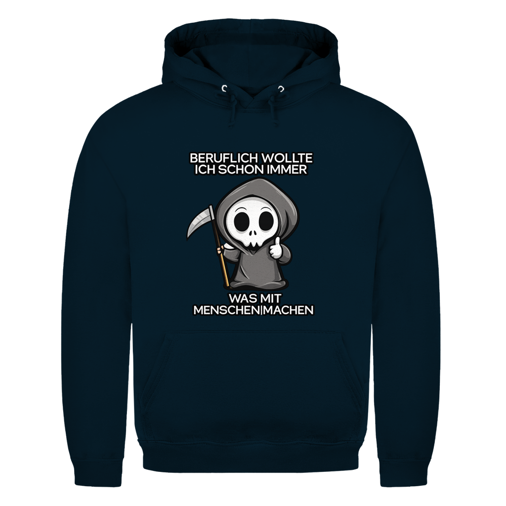 Beruflich wollte ich schon immer | Unisex Hoodie