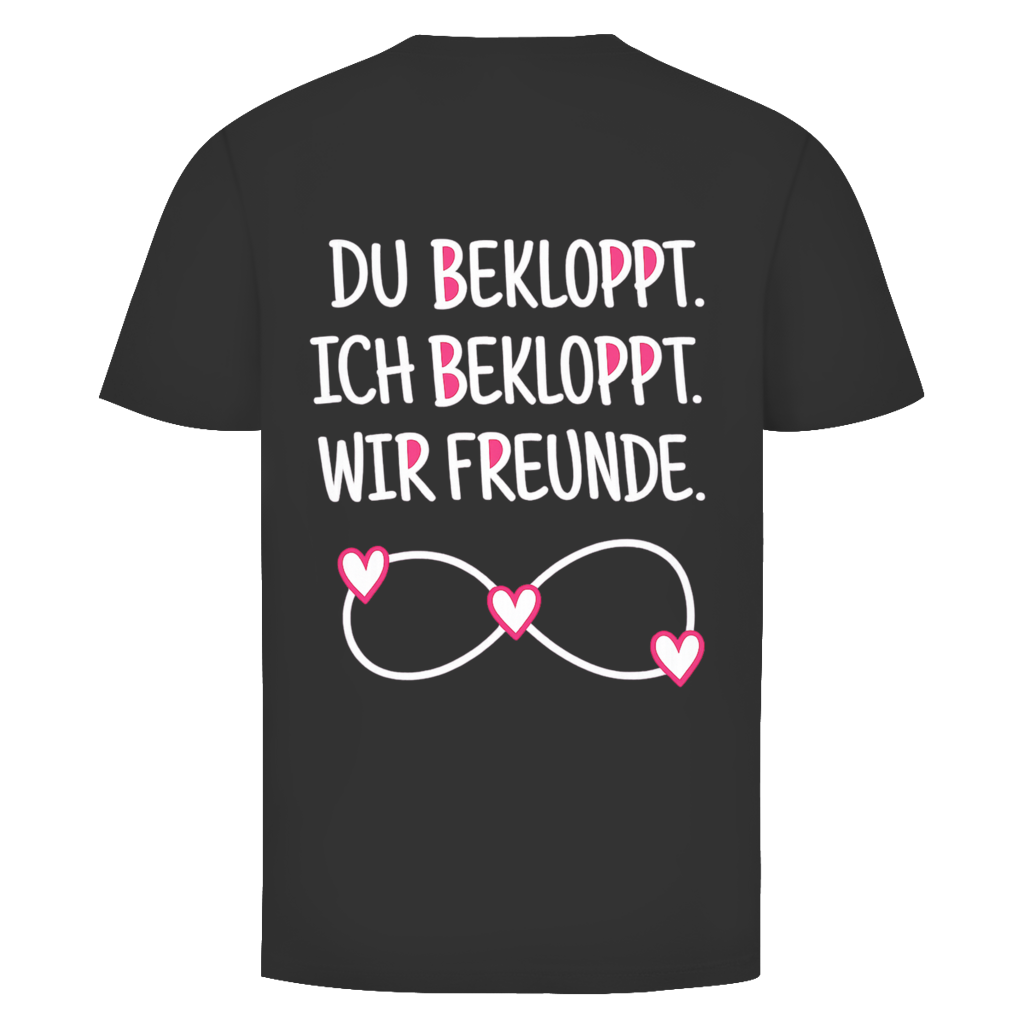 Du bekloppt. Ich bekloppt. Rückendruck | Unisex  T-Shirt