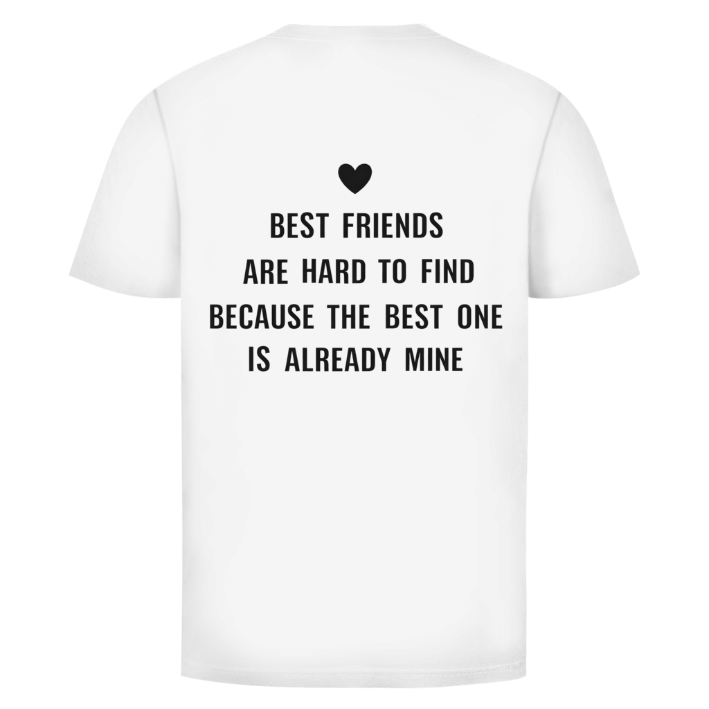 Best friends  Rückendruck | Unisex  T-Shirt