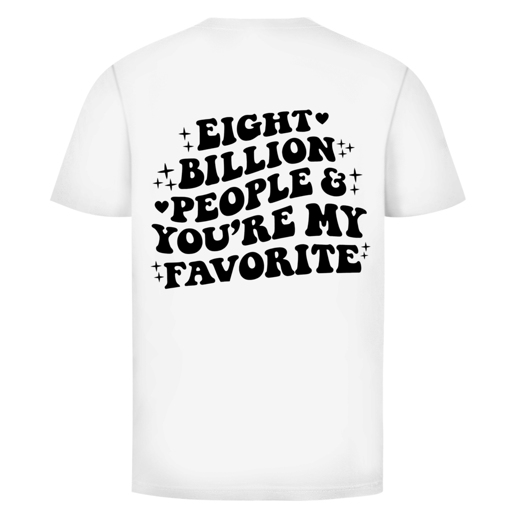 Eight Billion People | Rückendruck T-Shirt
