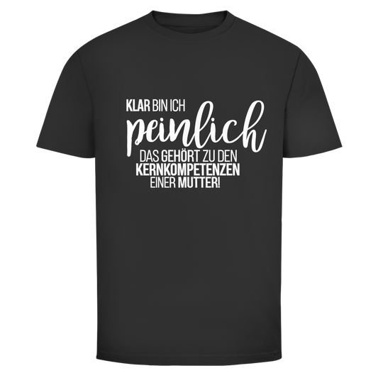 Kernkompetenz einer Mutter | Unisex T-Shirt