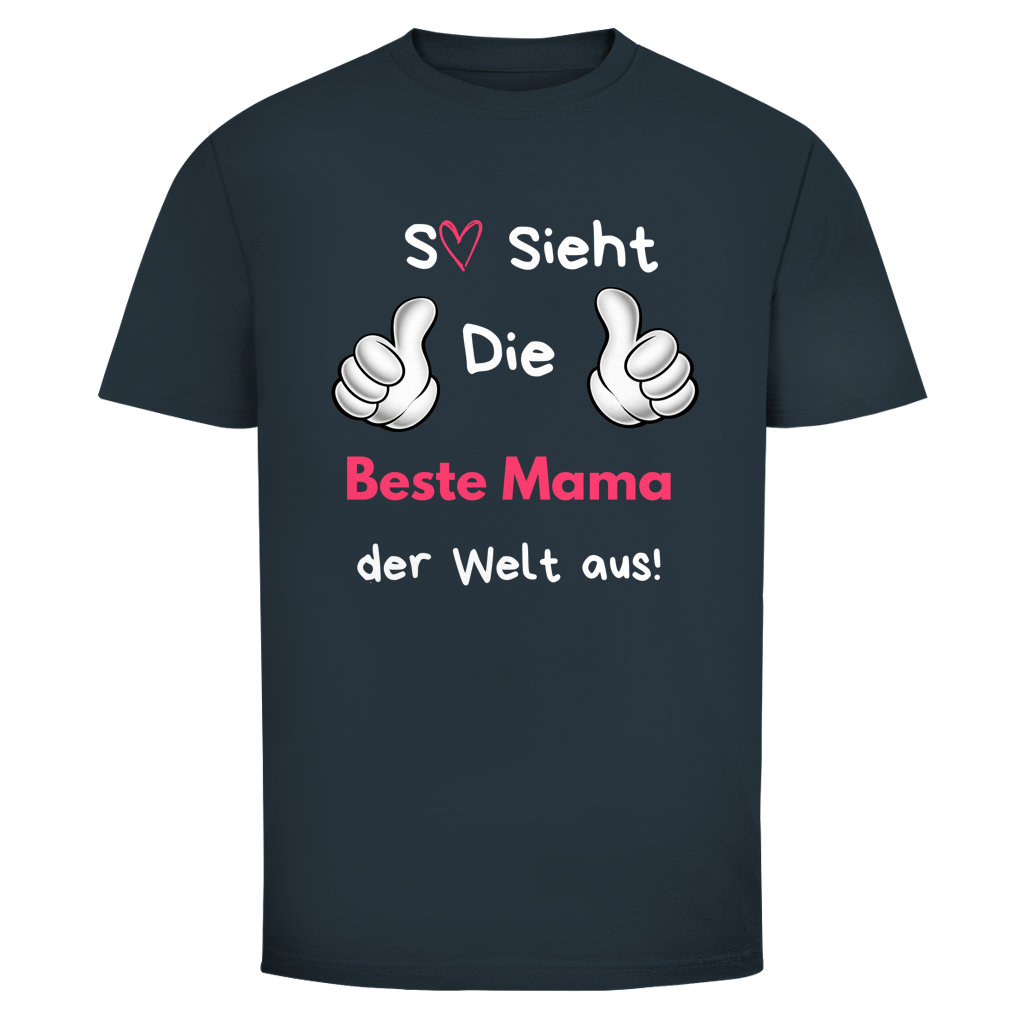 Beste Mama der Welt  | Unisex T-Shirt
