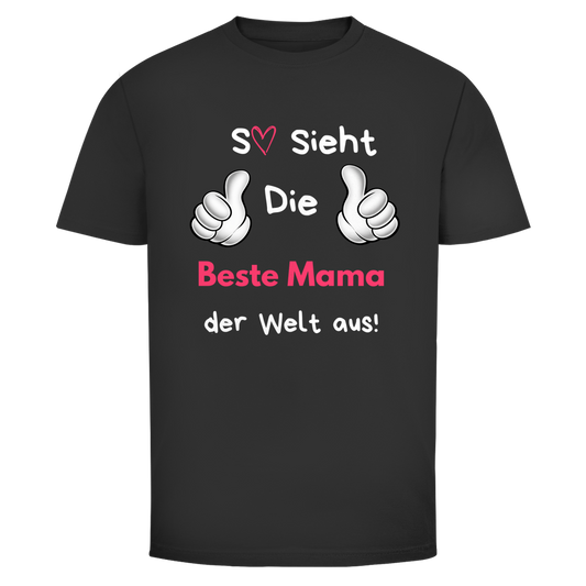 Beste Mama der Welt  | Unisex T-Shirt