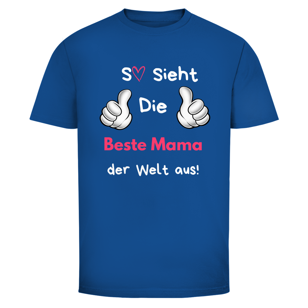 Beste Mama der Welt  | Unisex T-Shirt