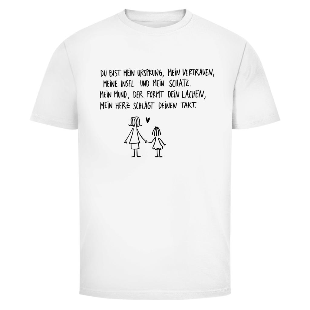 Mama du bist mein Ursprung. | Unisex T-Shirt