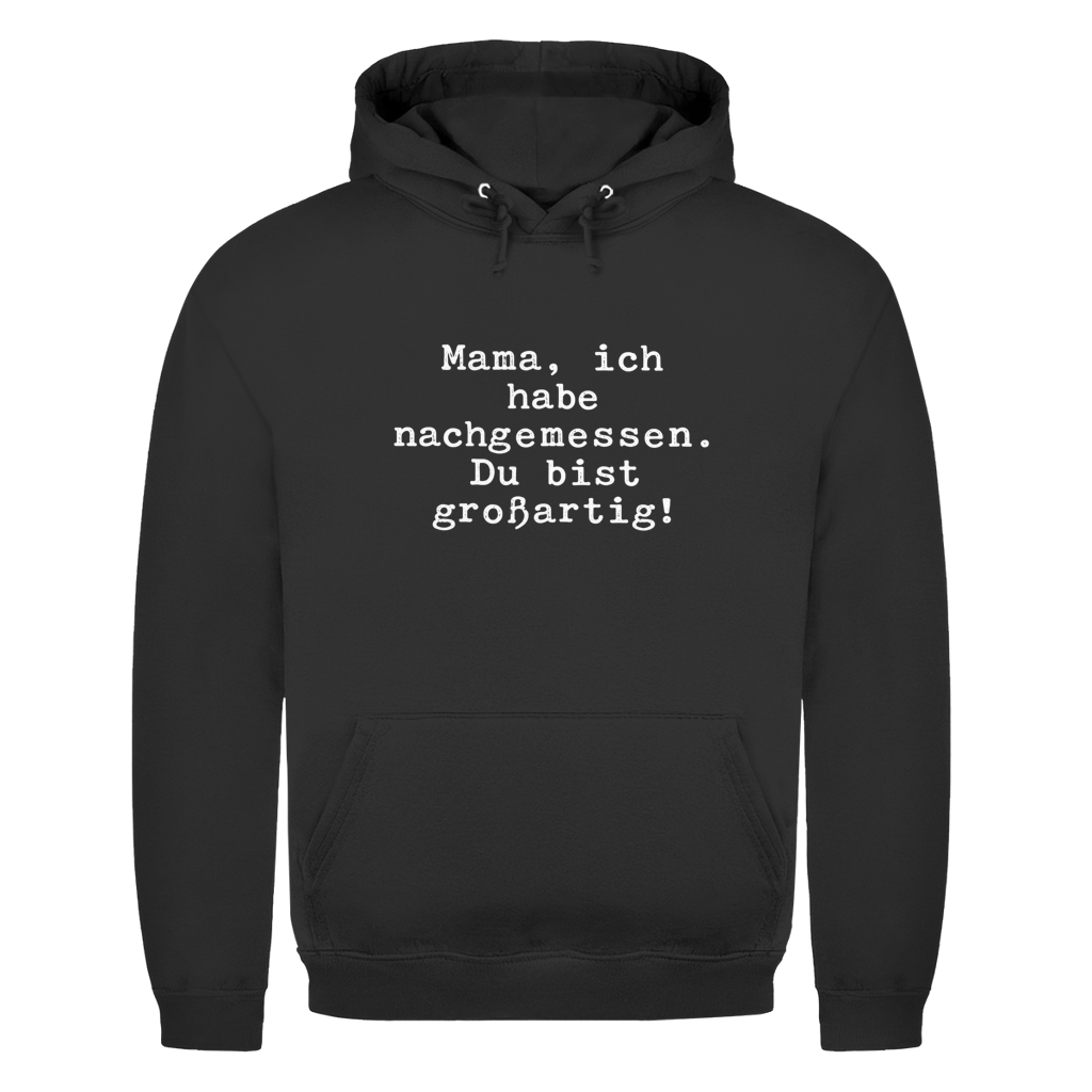 Mama du bist großartig! | Unisex Hoodie