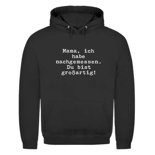 Mama du bist großartig! | Unisex Hoodie