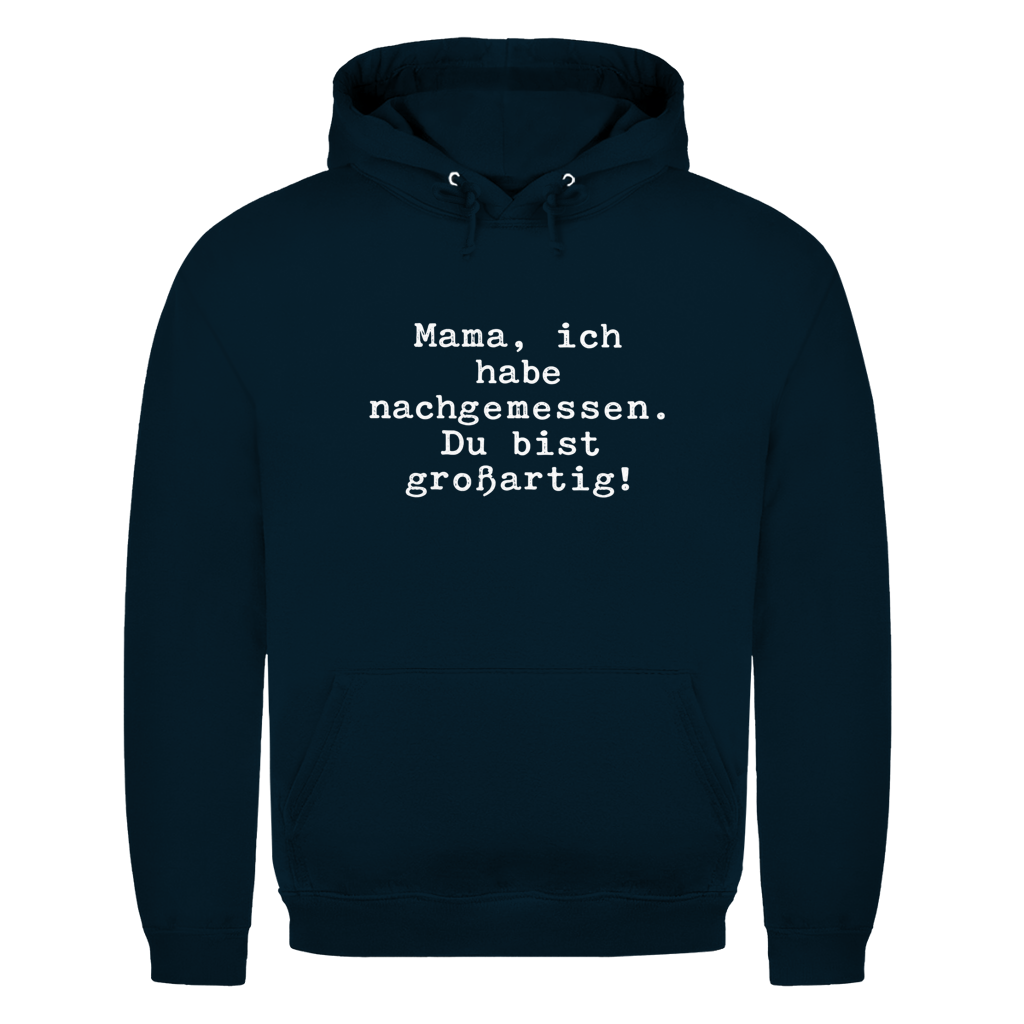 Mama du bist großartig! | Unisex Hoodie