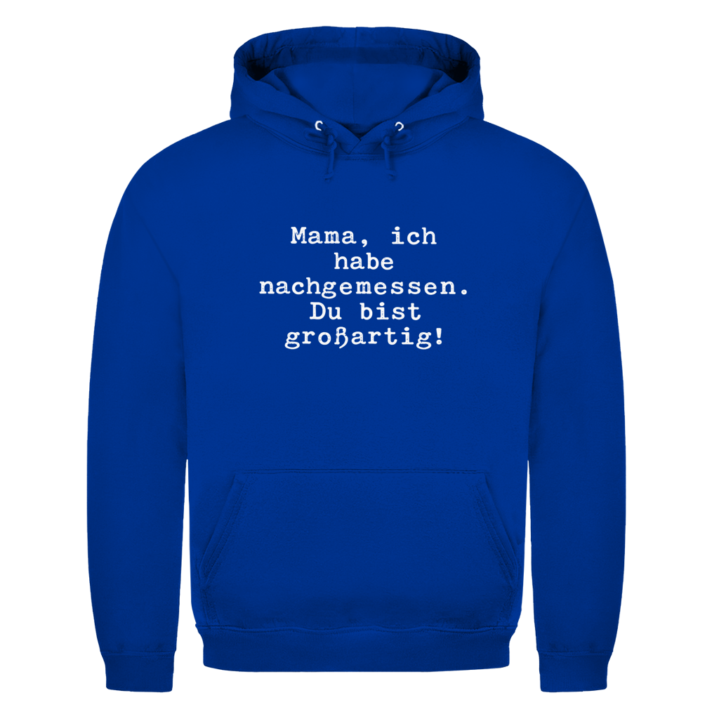Mama du bist großartig! | Unisex Hoodie