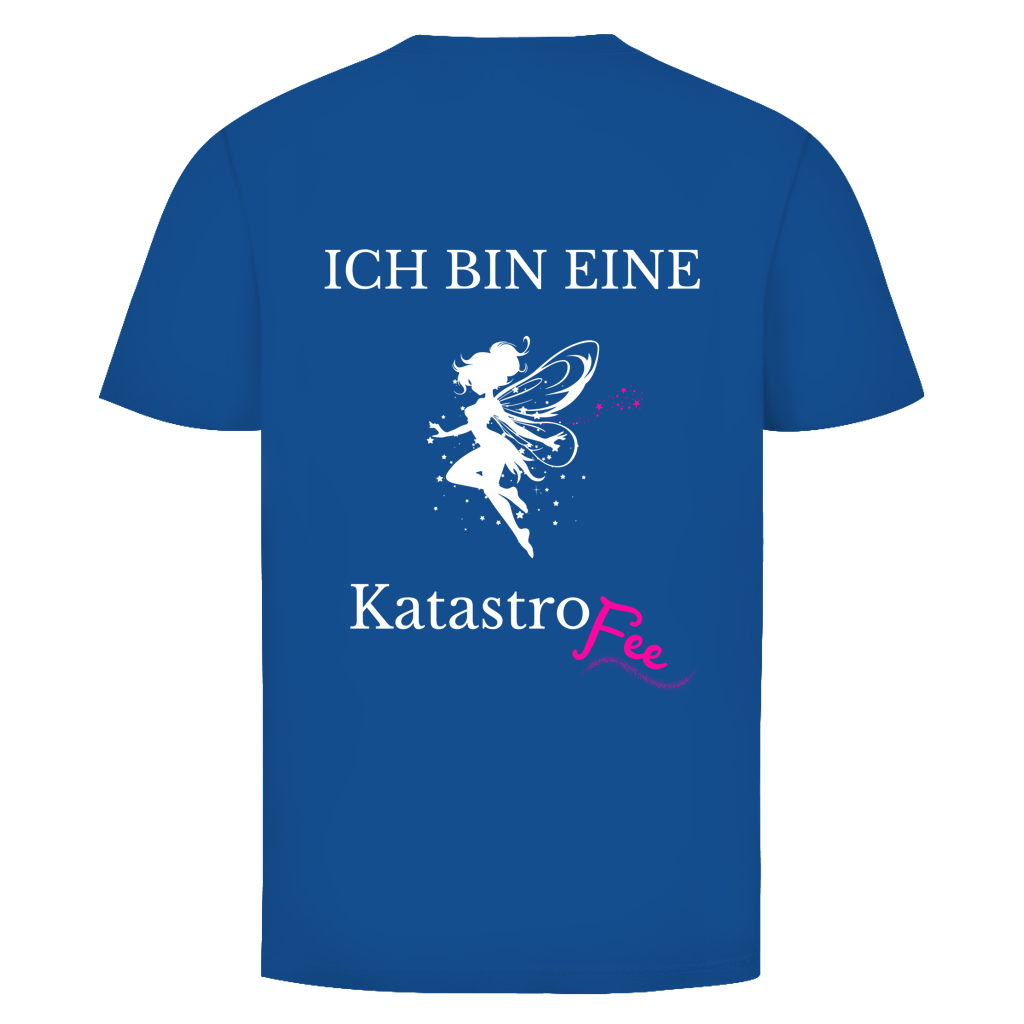 Ich bin eine KatastroFee Rückendruck | Unisex T-Shirt