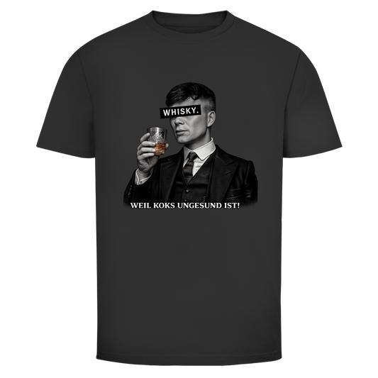 Whisky weil Koks ungesund ist | Unisex T-Shirt