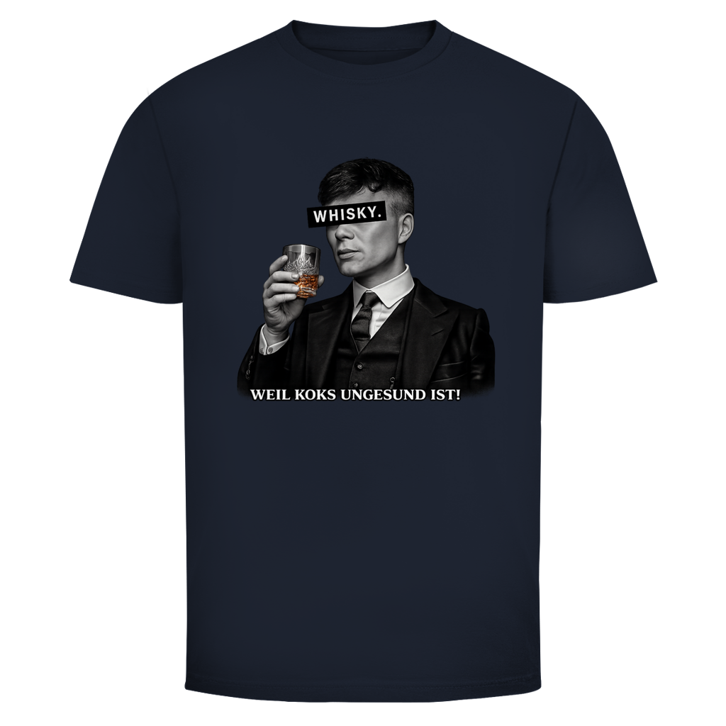 Whisky weil Koks ungesund ist | Unisex T-Shirt