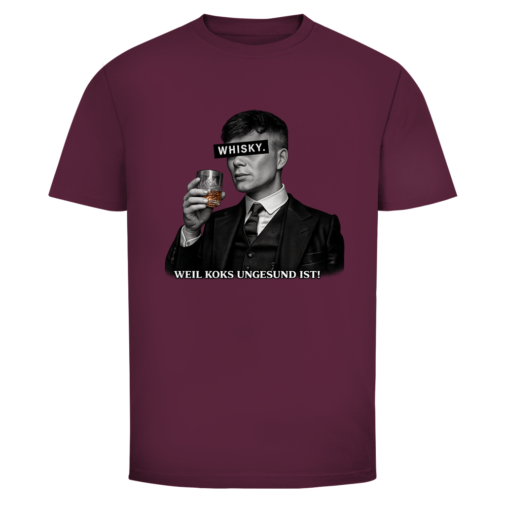 Whisky weil Koks ungesund ist | Unisex T-Shirt
