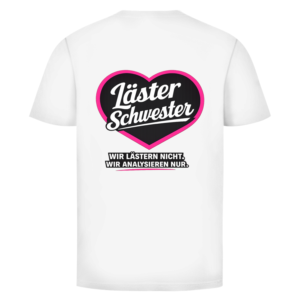 Läster Schwester Rückendruck | Unisex T-Shirt