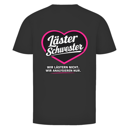 Läster Schwester Rückendruck | Unisex T-Shirt