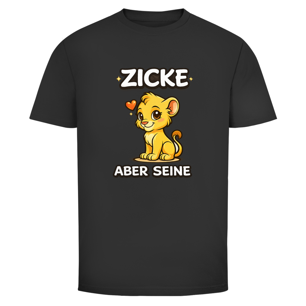 Zicke aber seine Löwin | Unisex T-Shirt