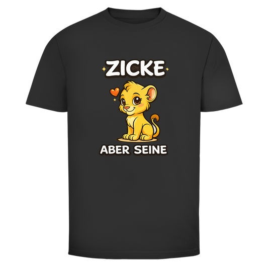 Zicke aber seine Löwin | Unisex T-Shirt