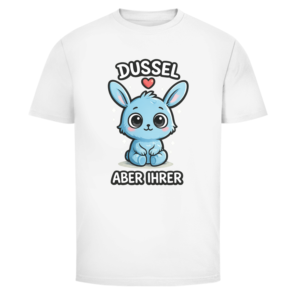 Dussel aber ihrer | Unisex T-Shirt