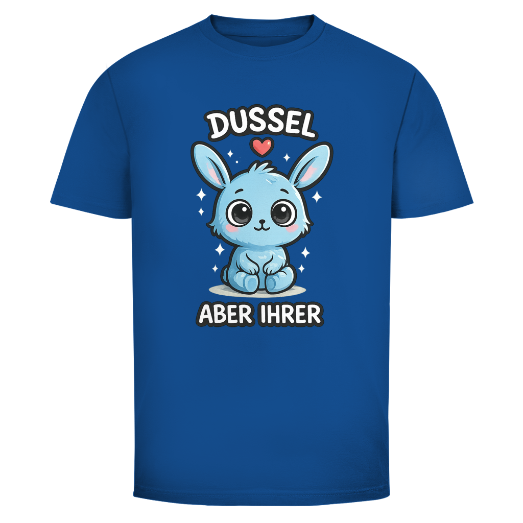 Dussel aber ihrer | Unisex T-Shirt