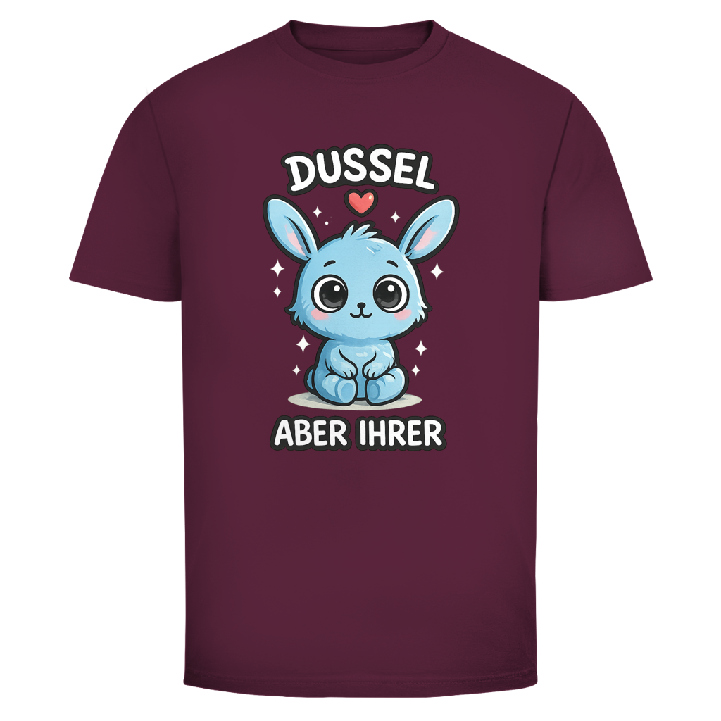 Dussel aber ihrer | Unisex T-Shirt