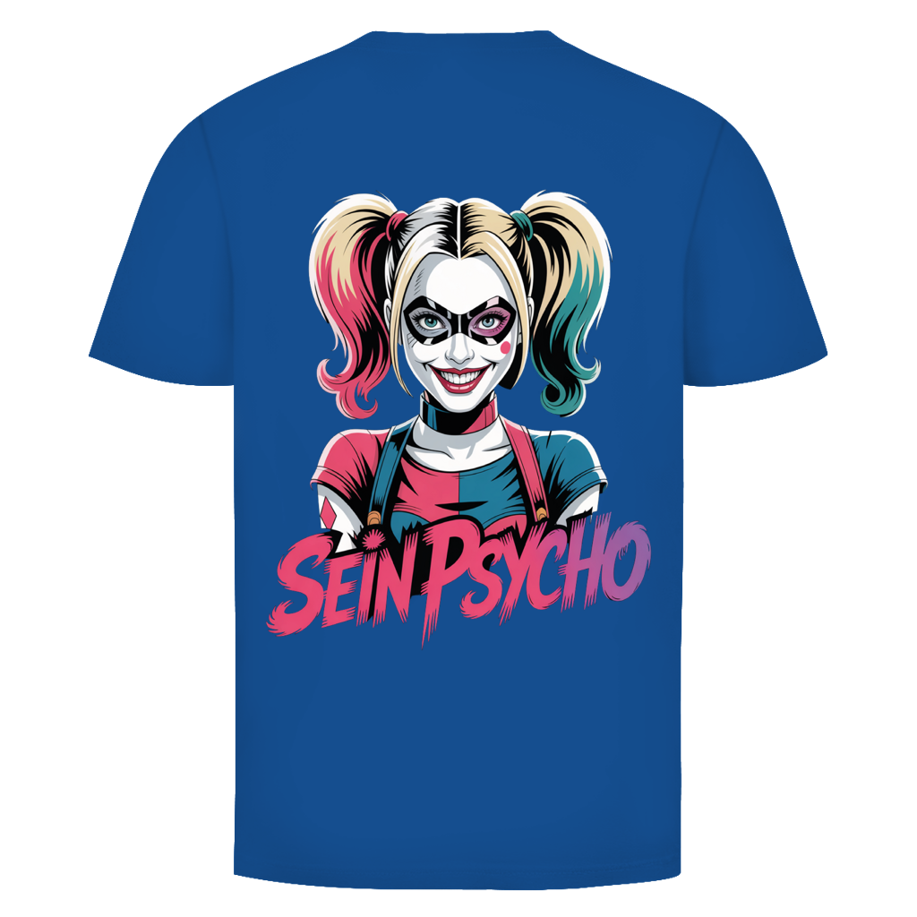 Sein Psycho Rückendruck | Unisex T-Shirt