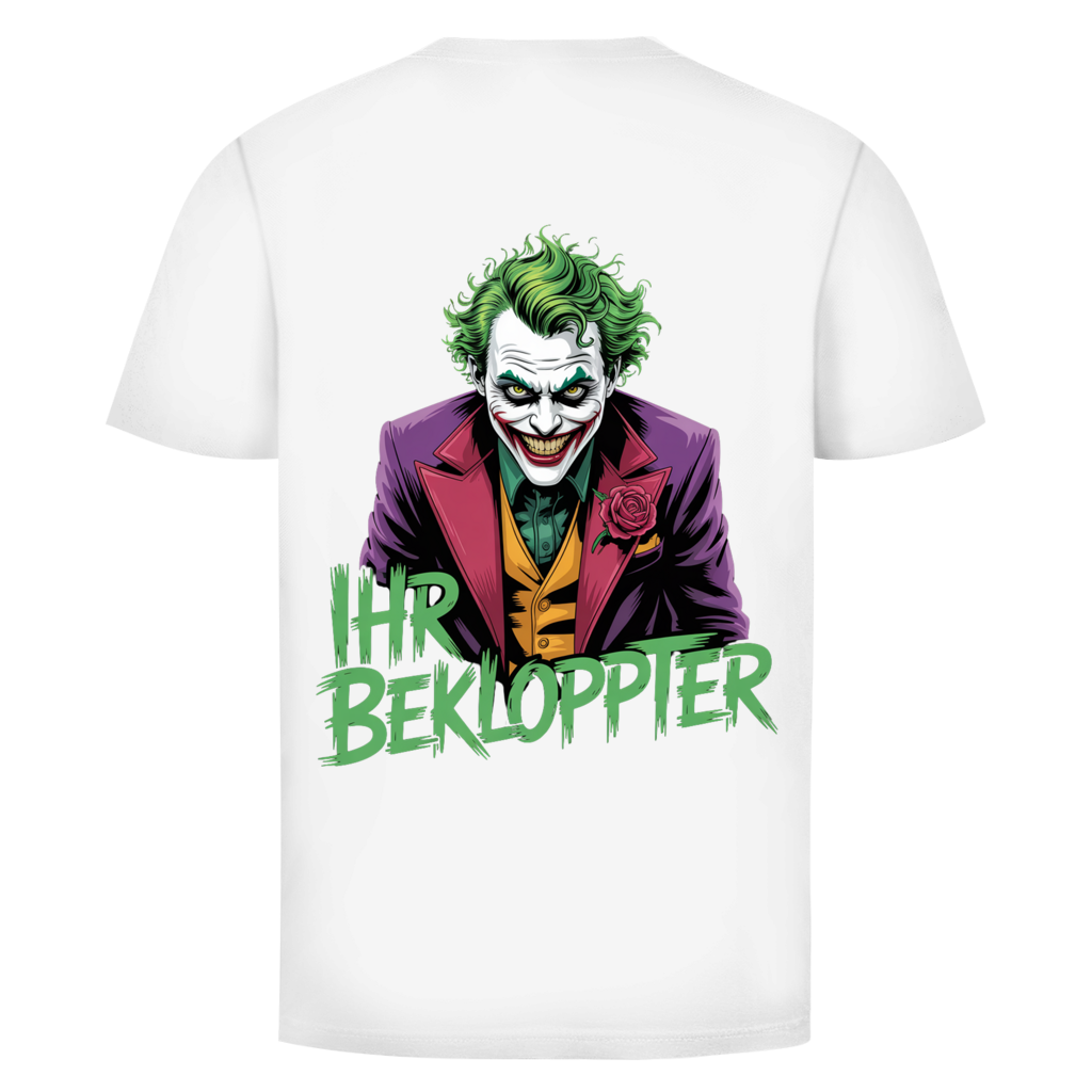 Ihr Bekloppter Rückendruck  | Unisex T-Shirt