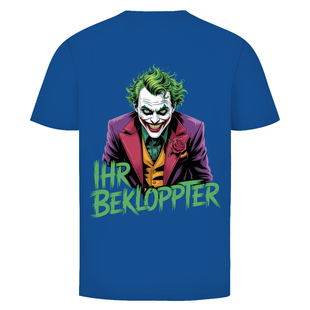 Ihr Bekloppter Rückendruck  | Unisex T-Shirt