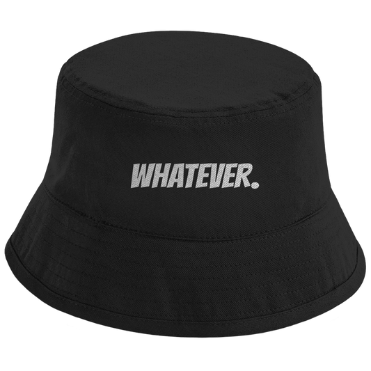 whatever | Bucket Hat