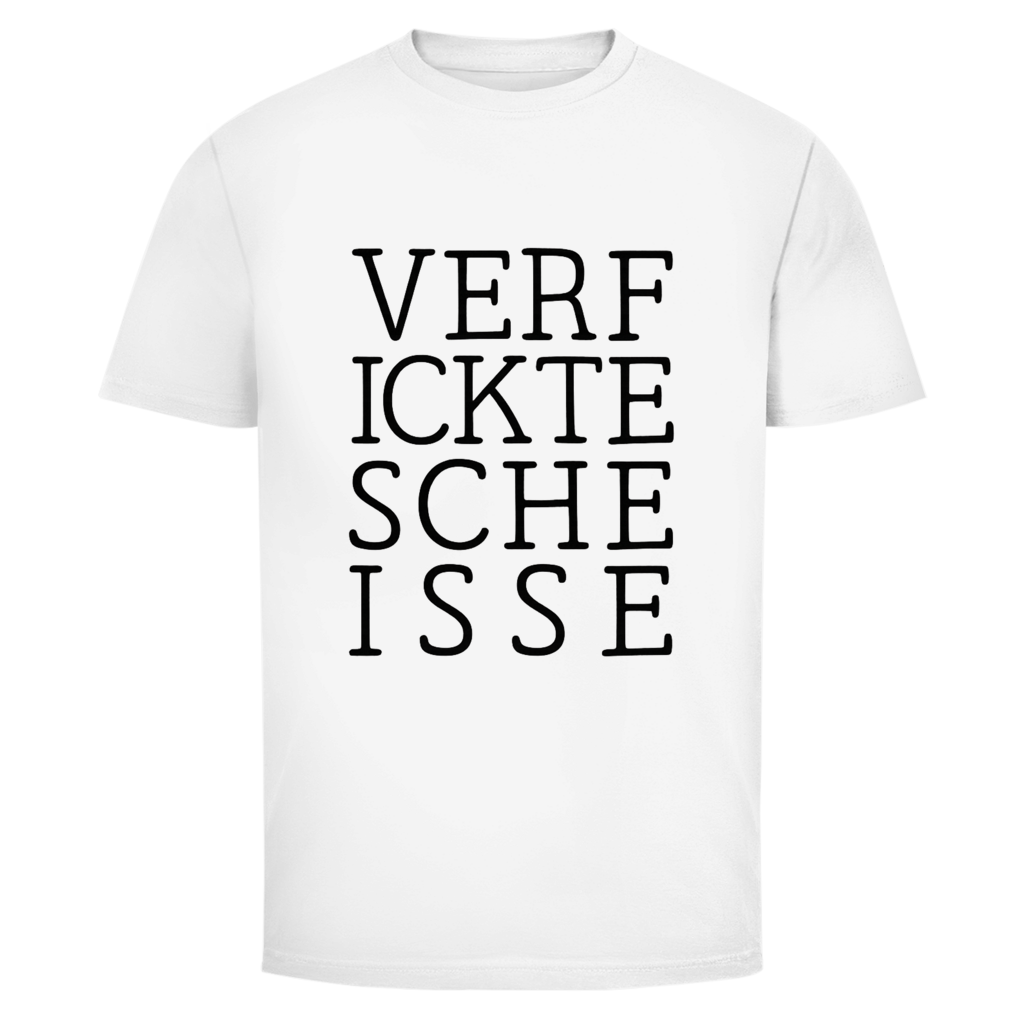 Verficktescheisse | Unisex T-Shirt
