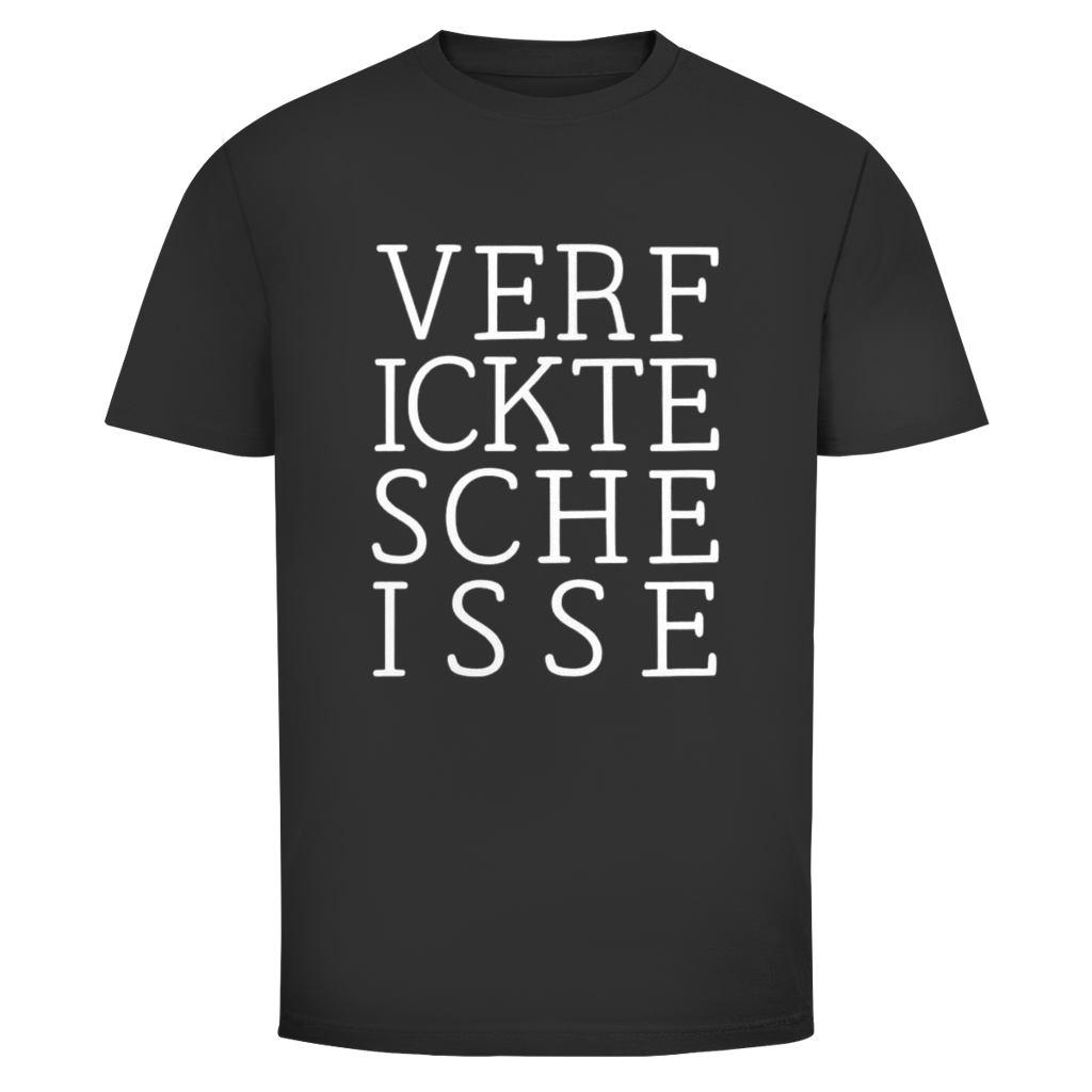Verficktescheisse | Unisex T-Shirt