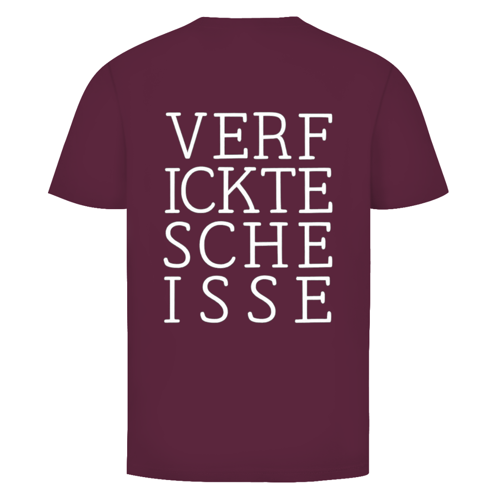Verficktescheisse  Rückendruck | Unisex T-Shirt
