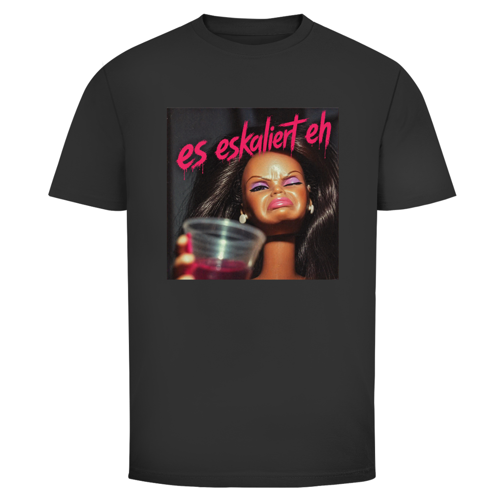 Doll es eskaliert eh | Unisex  T-Shirt