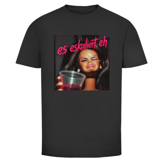 Doll es eskaliert eh | Unisex  T-Shirt