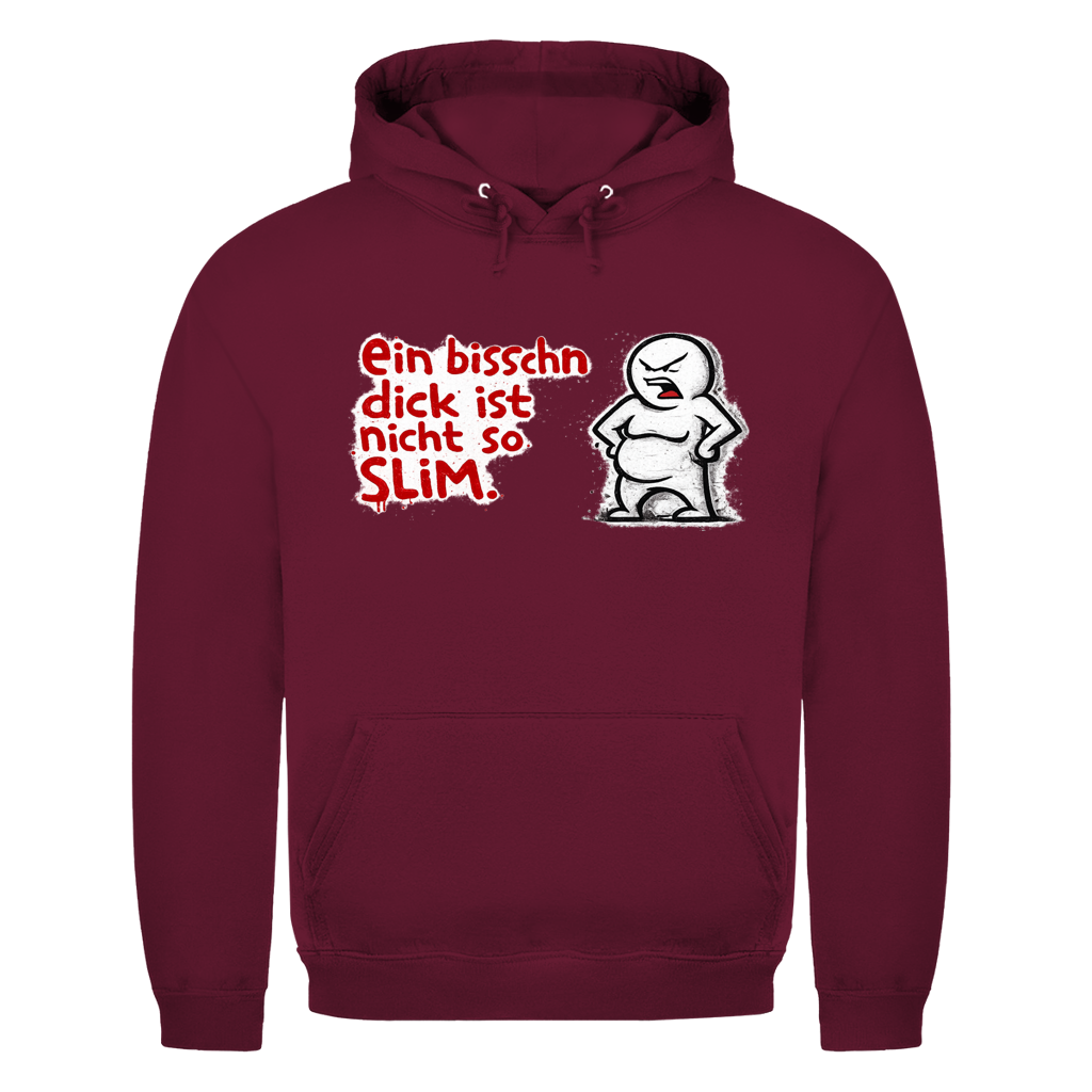 Ein bisschen dick ist nicht Slim | Unisex Hoodie