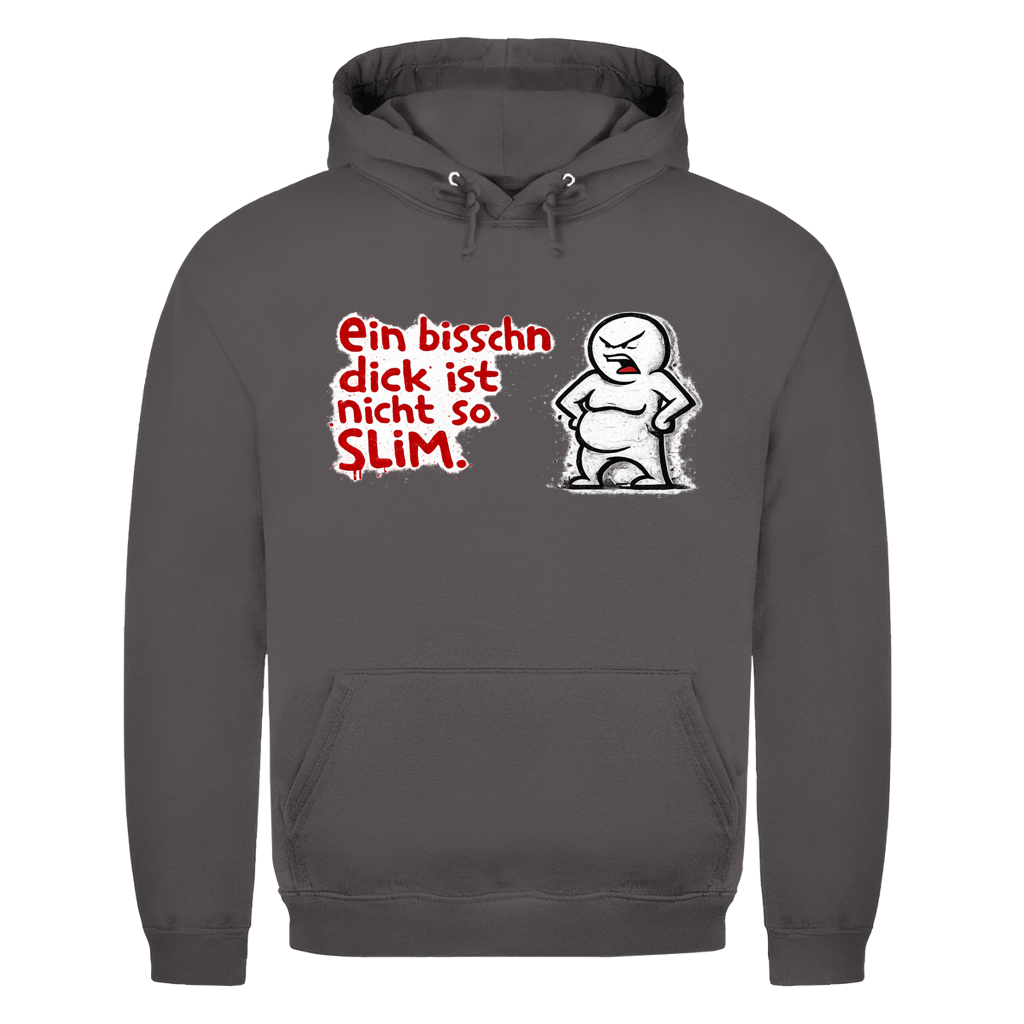 Ein bisschen dick ist nicht Slim | Unisex Hoodie