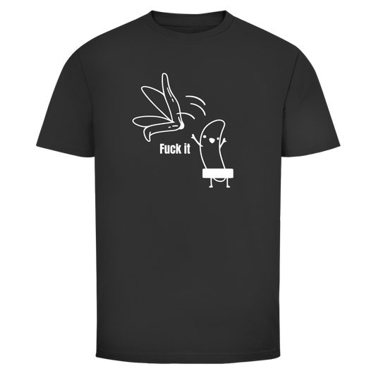 Fuck it Banana  | Unisex T-Shirt