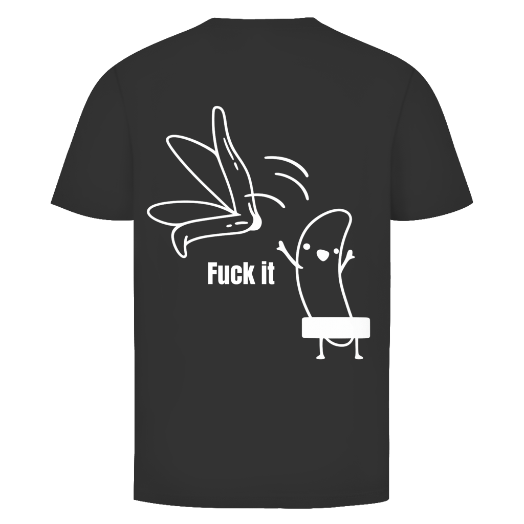 Fuck it Banana  | Unisex T-Shirt